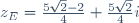 z_E = \frac{5\sqrt{2} - 2}{4} + \frac{5\sqrt{2}}{4}i